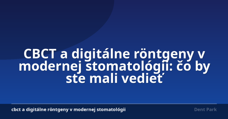 CBCT a digitálne röntgeny v modernej stomatológii: čo by ste mali vedieť