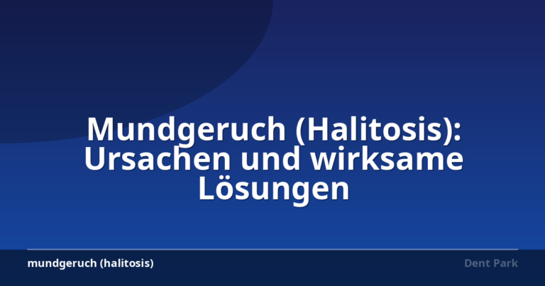 Mundgeruch (Halitosis): Ursachen und wirksame Lösungen