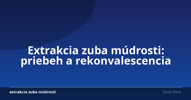 Extrakcia zuba múdrosti: priebeh a rekonvalescencia