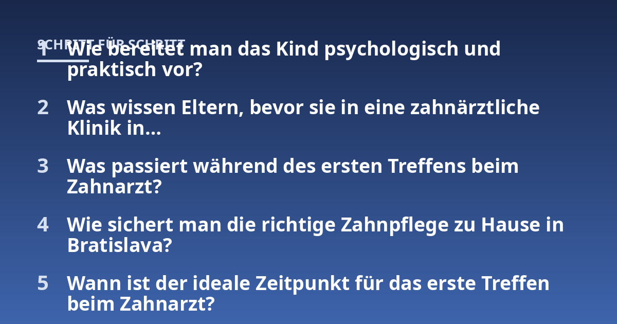 Wie bereitet man das Kind psychologisch und praktisch vor?; Was wissen Eltern, bevor sie in eine zahnärztliche Klinik in...; Was passiert während des ersten Treffens beim Zahnarzt?; Wie sichert man die richtige Zahnpflege 
